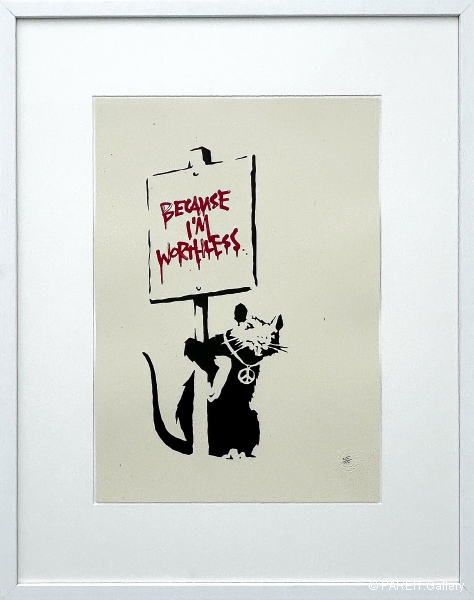 BANKSY - Because I'm Worthless