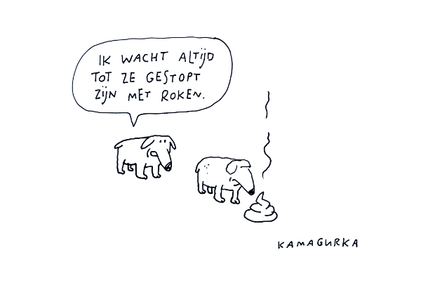 KAMAGURKA - Ik wacht altijd tot ze gestopt zijn met roken